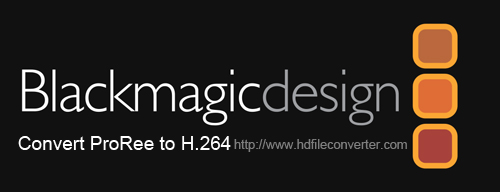 Convert Blackmagic Design Apple ProRes to H.264 for Premiere Pro CC